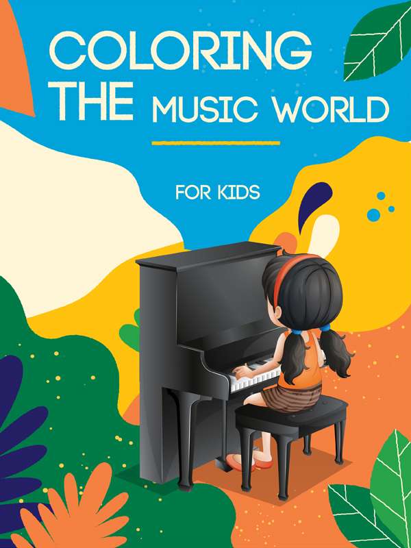 The Music World Coloring Book for Kids for ages 3 to over